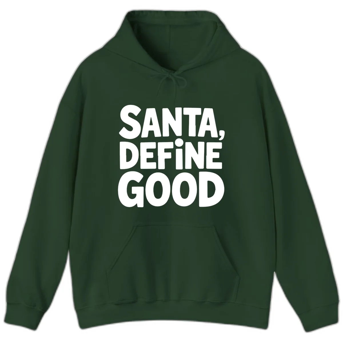 Santa Define Good Typography Hoodie in Forest Green