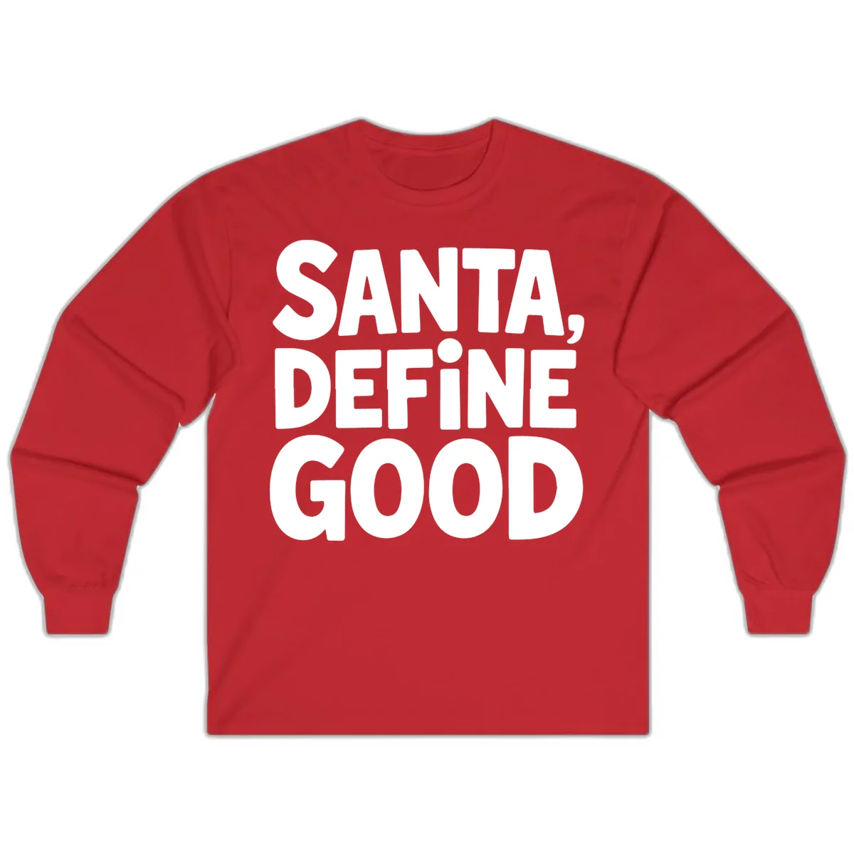 Santa Define Good Typography Long Sleeve in Red