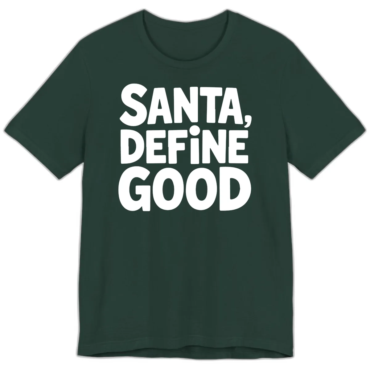 Santa Define Good Typography Premium T-Shirt in Forest