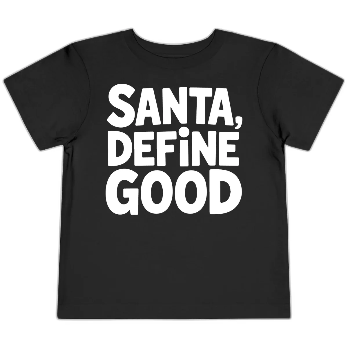 Santa Define Good Typography Toddler T-Shirt in Black