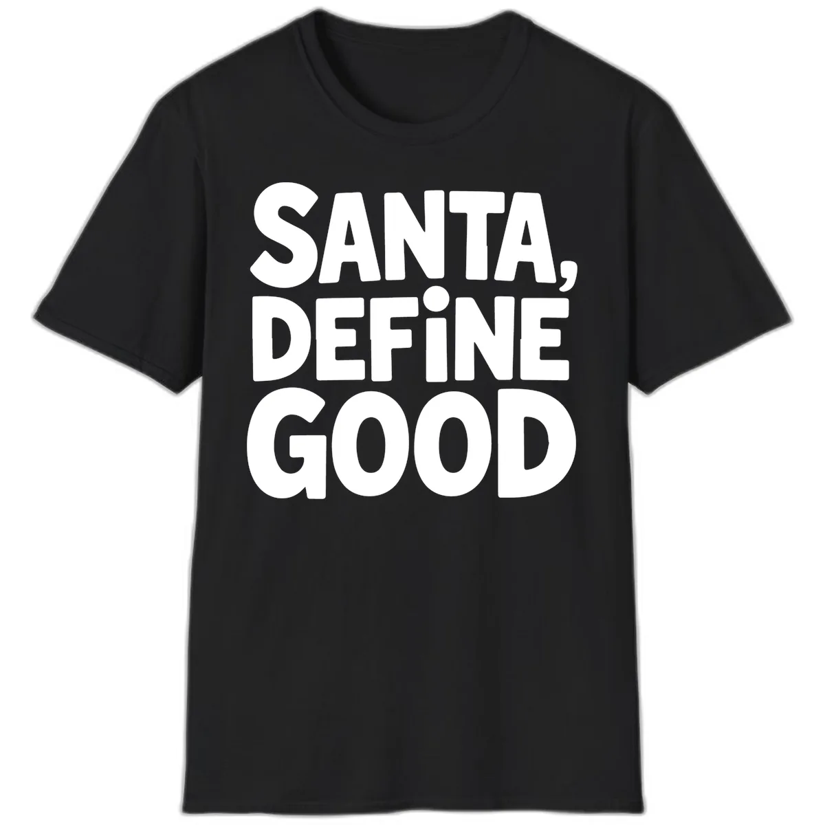 Santa Define Good Typography T-Shirt in Black