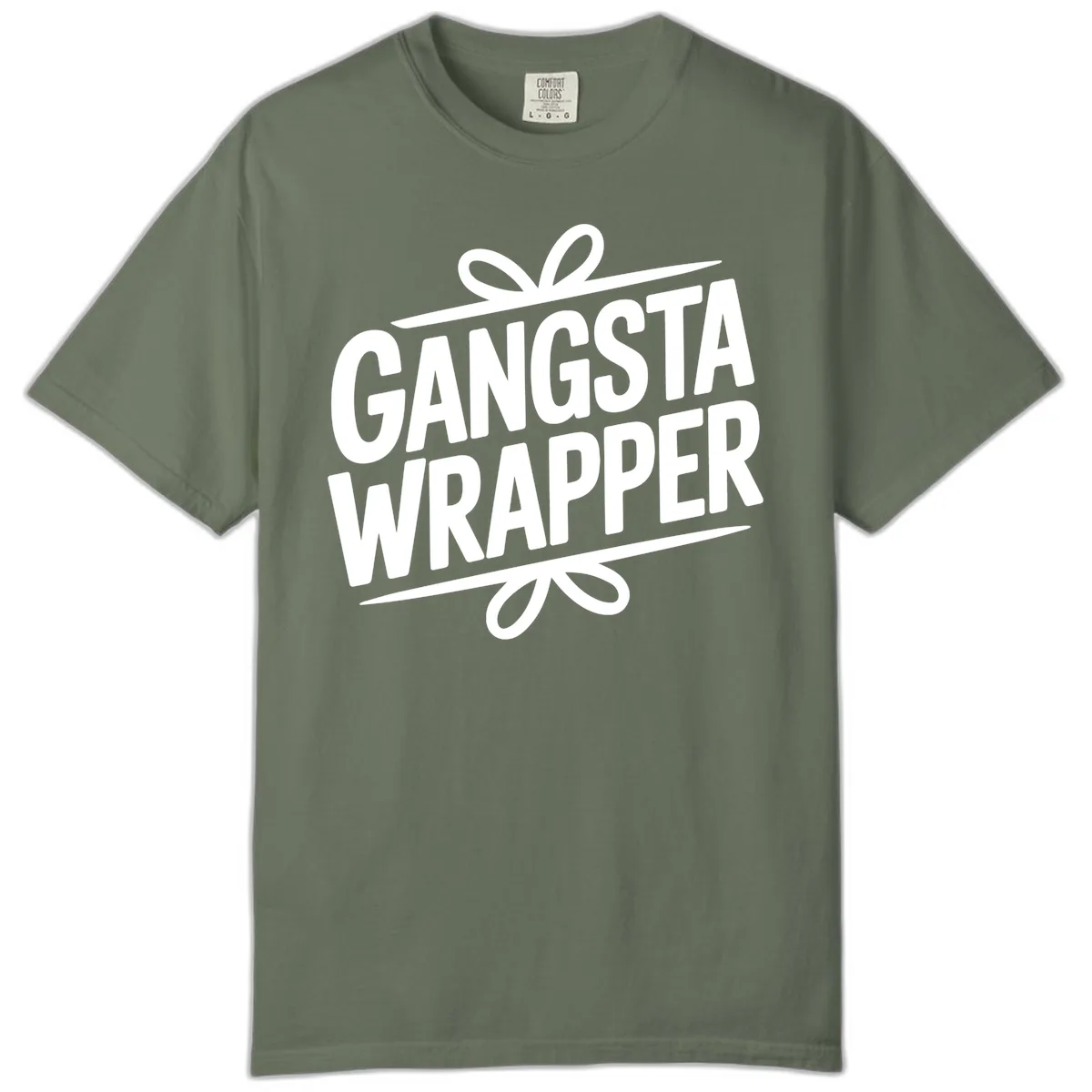 Gangsta Wrapper Christmas Design Comfort Color in Moss