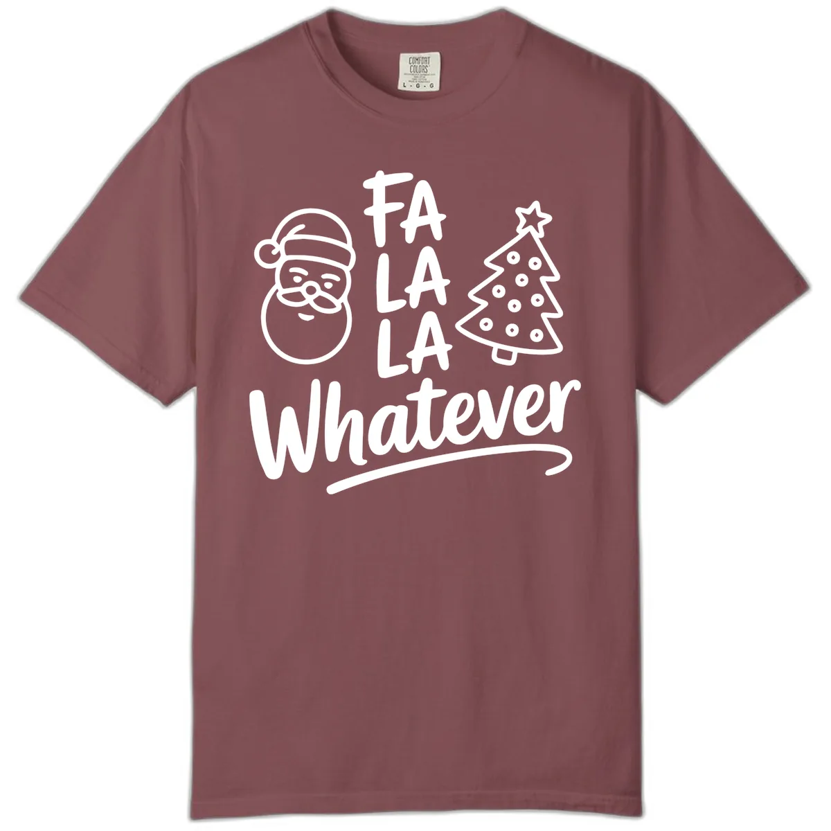 Fa La La Whatever Christmas Design Comfort Color in Brick