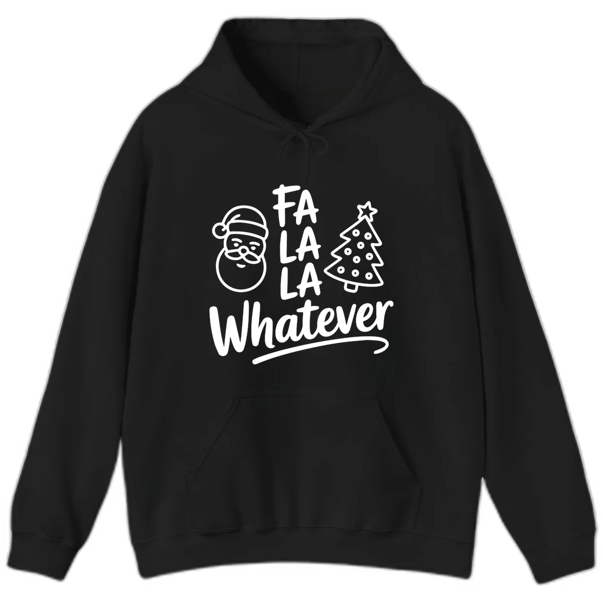 Fa La La Whatever Christmas Design Hoodie in Black