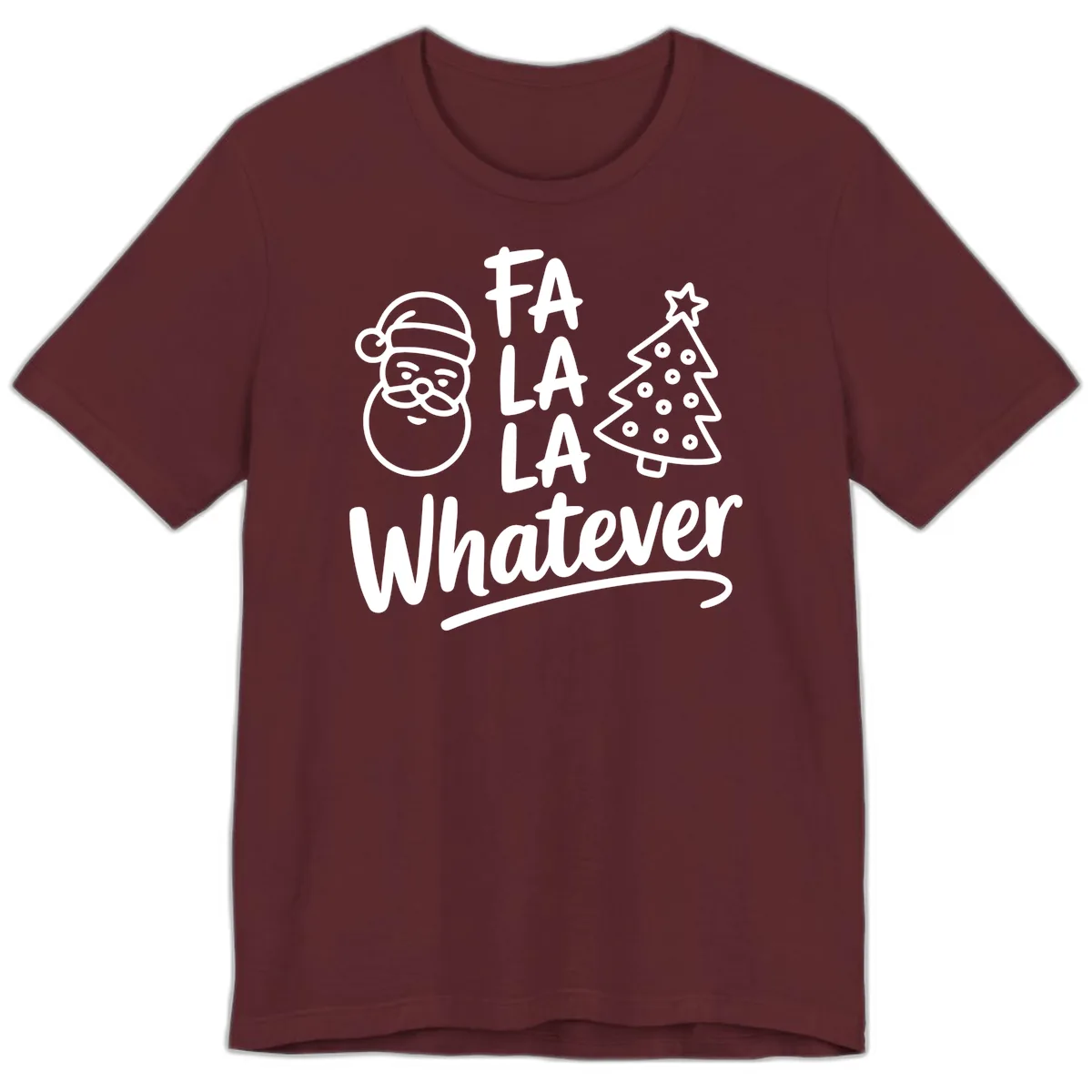 Fa La La Whatever Christmas Design Premium T-Shirt in Maroon