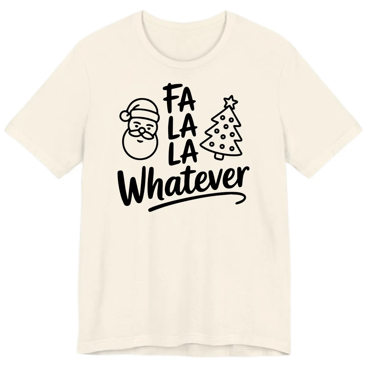 Fa La La Whatever Christmas Design Premium T-Shirt in Natural
