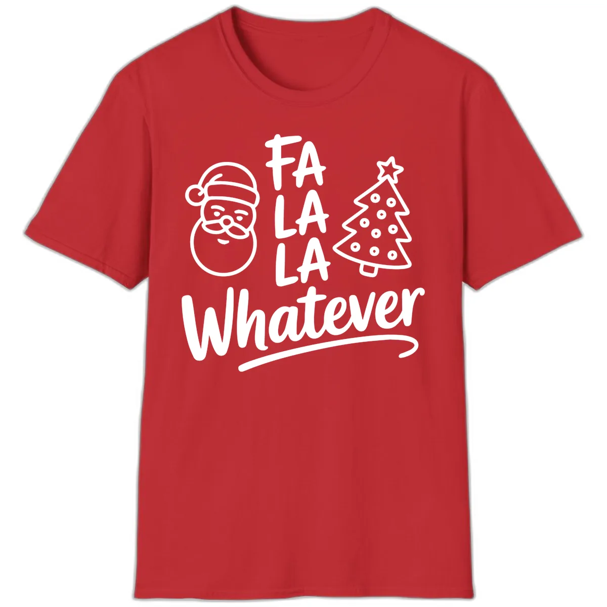 Fa La La Whatever Christmas Design T-Shirt in Red
