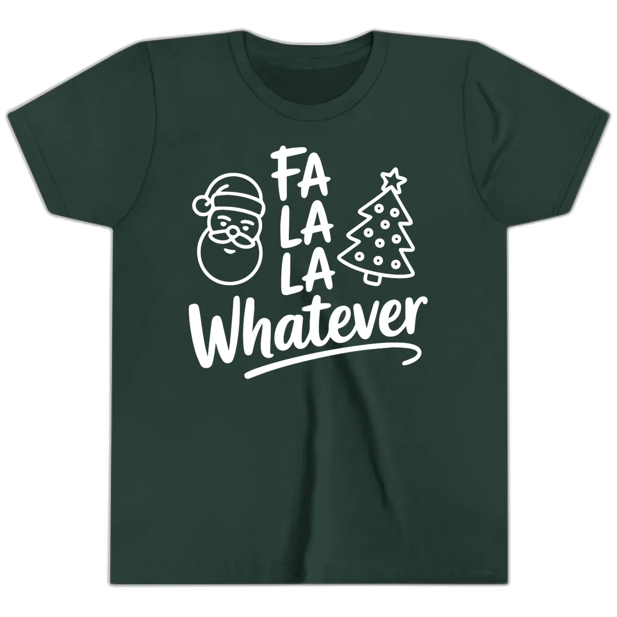 Fa La La Whatever Christmas Design Youth T-Shirt in Forest