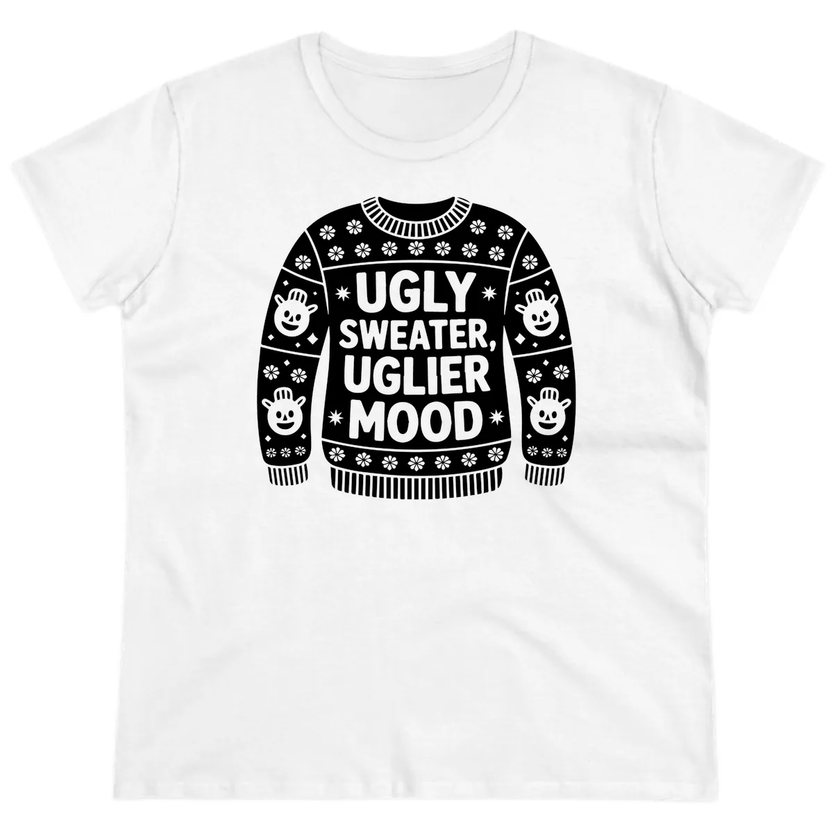 Ugly Sweater Mood T-Shirt Ladies Tee in White