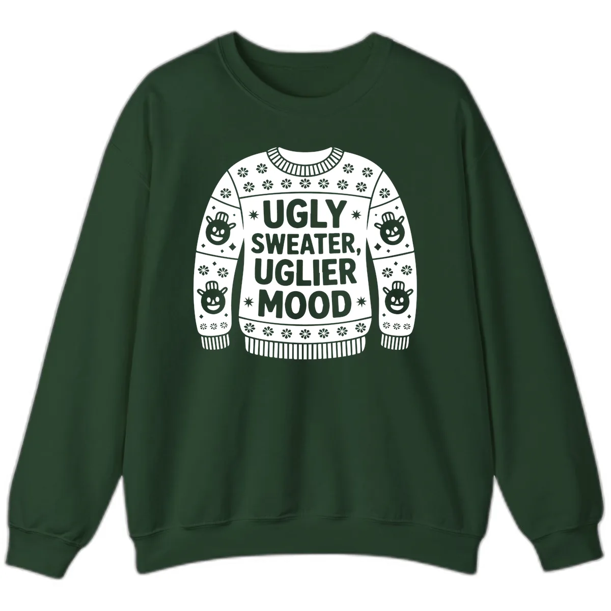 Ugly Sweater Mood T-Shirt Sweatshirt in Forest Green