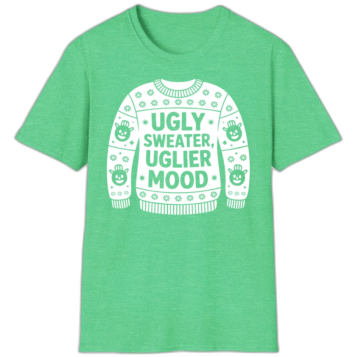 Ugly Sweater Mood T-Shirt T-Shirt in Heather Irish Green