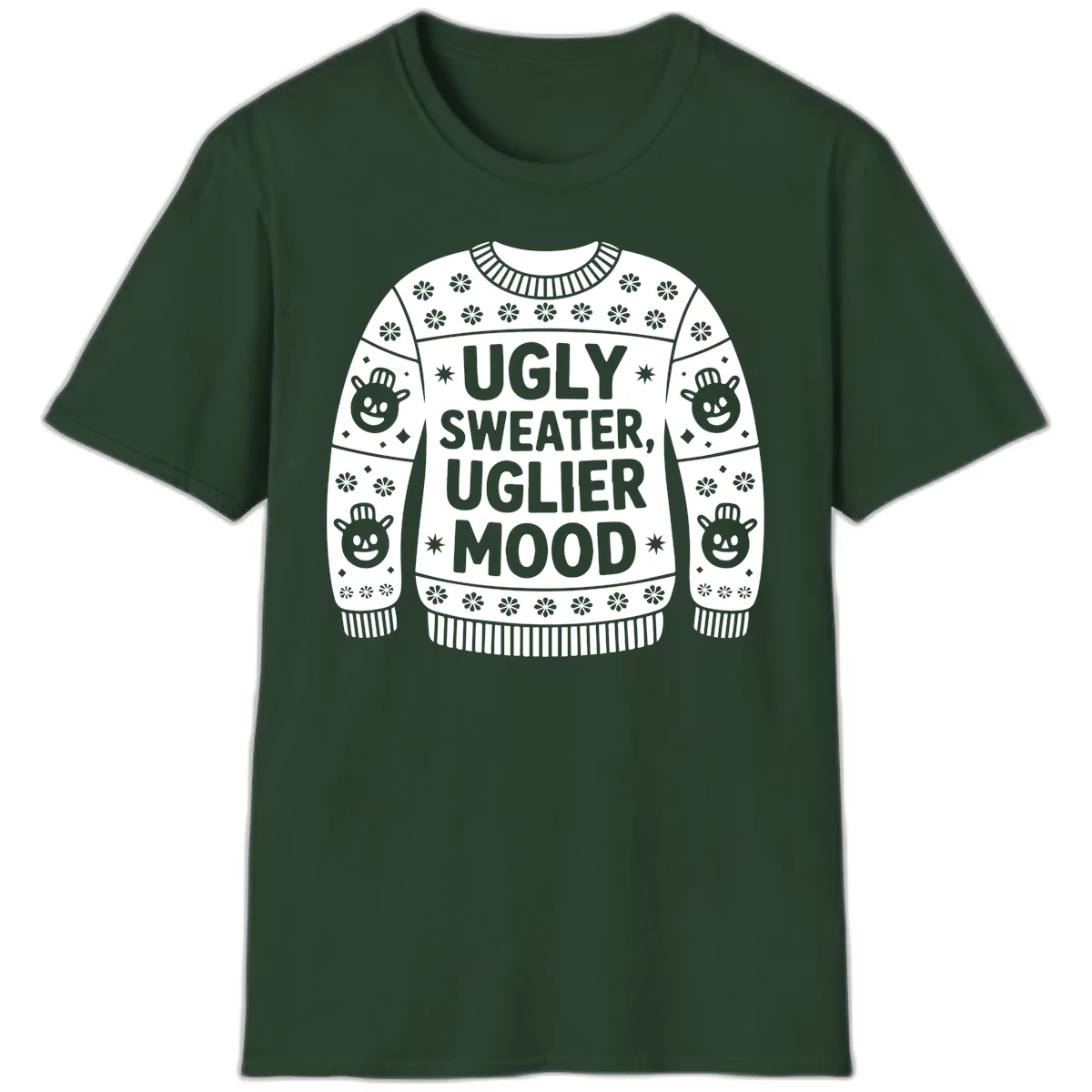 Ugly Sweater Mood T-Shirt T-Shirt in Forest Green