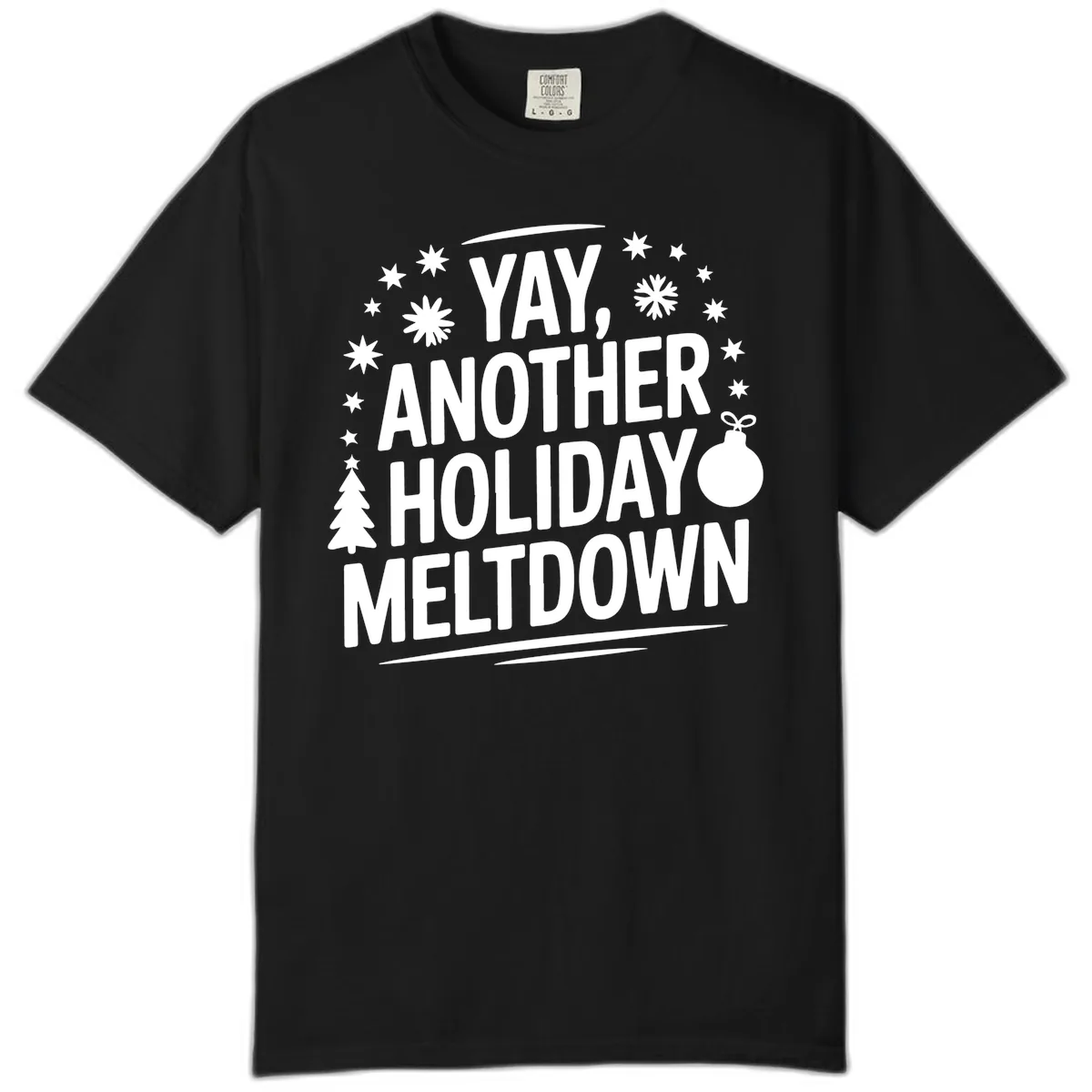 Another Holiday Meltdown Comfort Color in Black