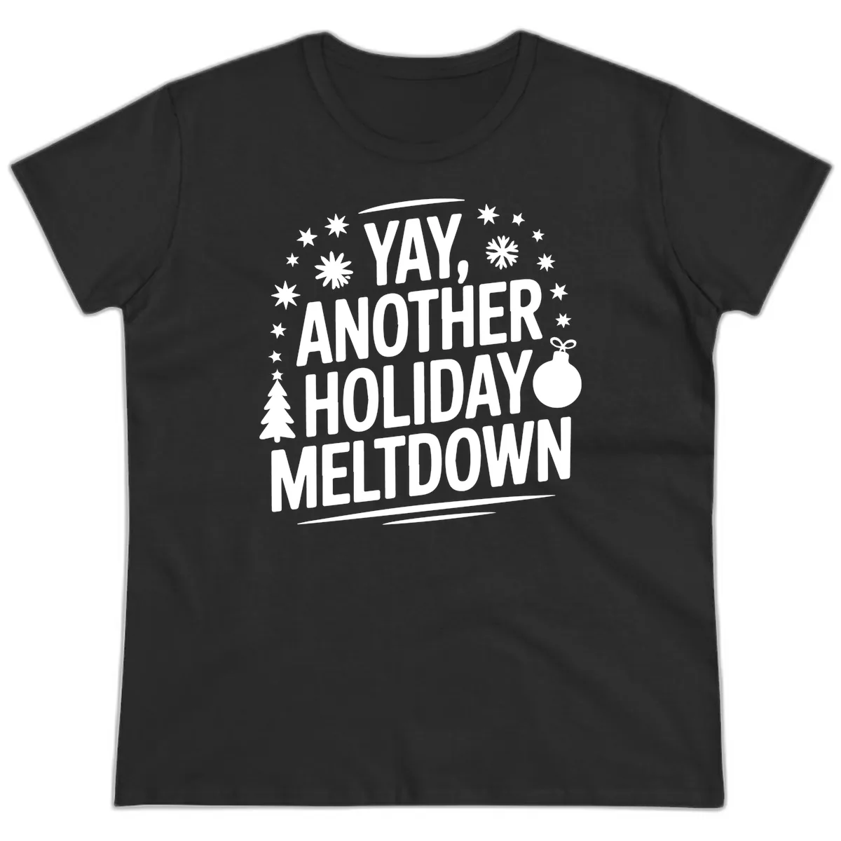 Another Holiday Meltdown Ladies Tee in Black