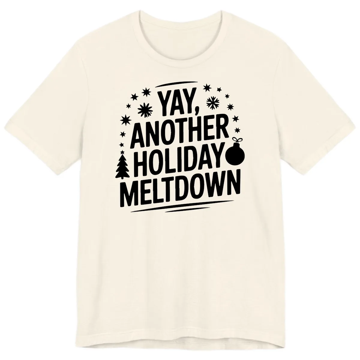 Another Holiday Meltdown Premium T-Shirt in Natural