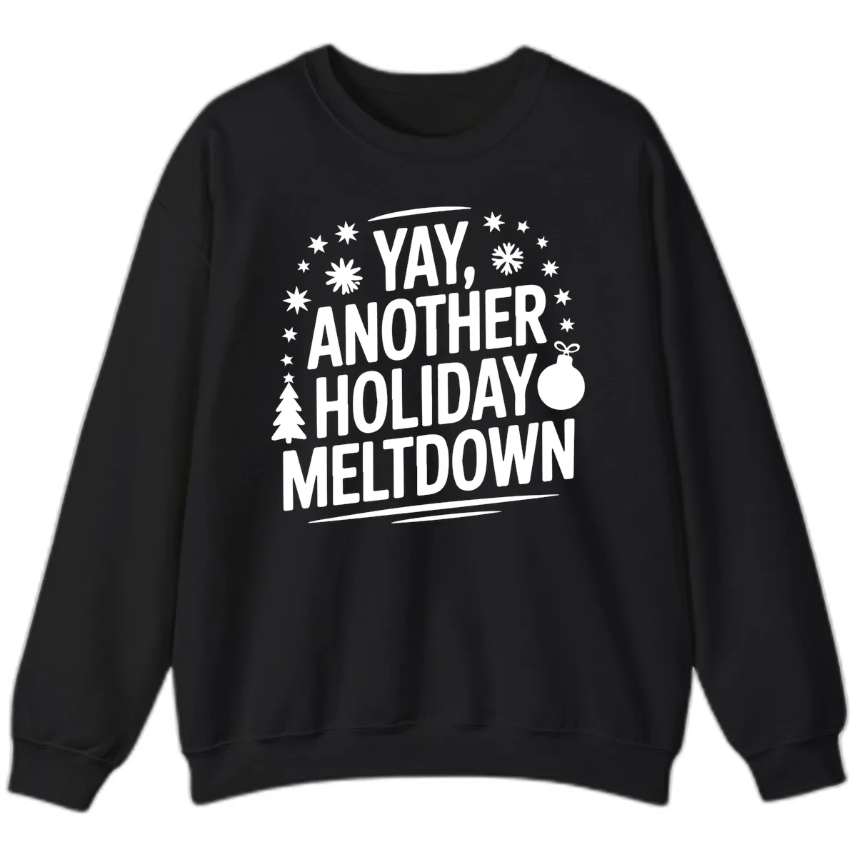 Another Holiday Meltdown Sweatshirt in Black