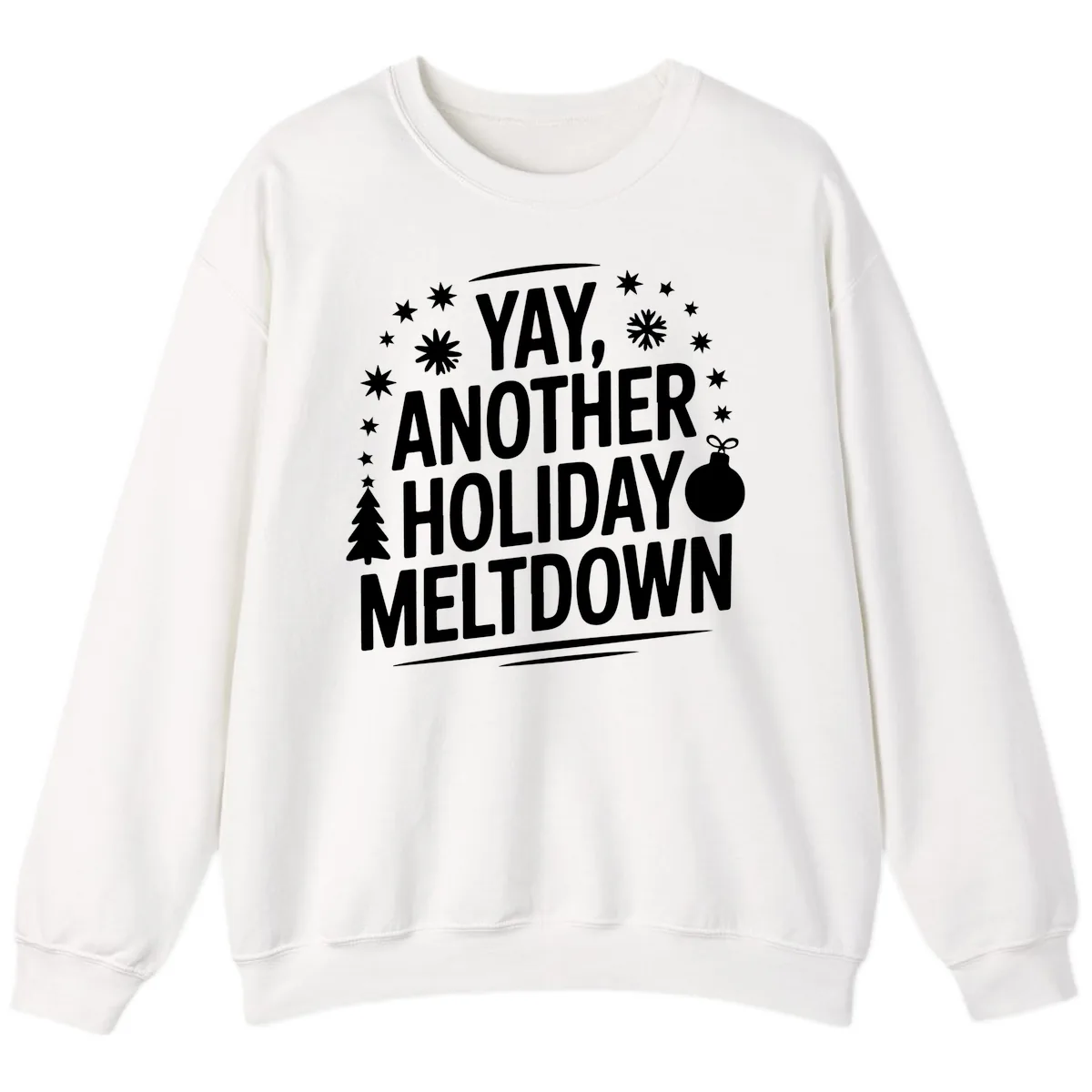 Another Holiday Meltdown Sweatshirt in White