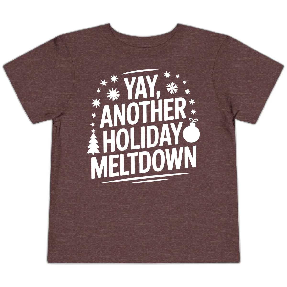 Another Holiday Meltdown Toddler T-Shirt in Heather Maroon