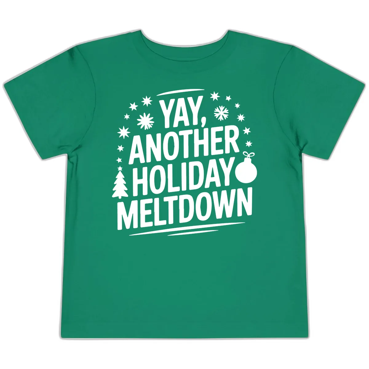 Another Holiday Meltdown Toddler T-Shirt in Kelly