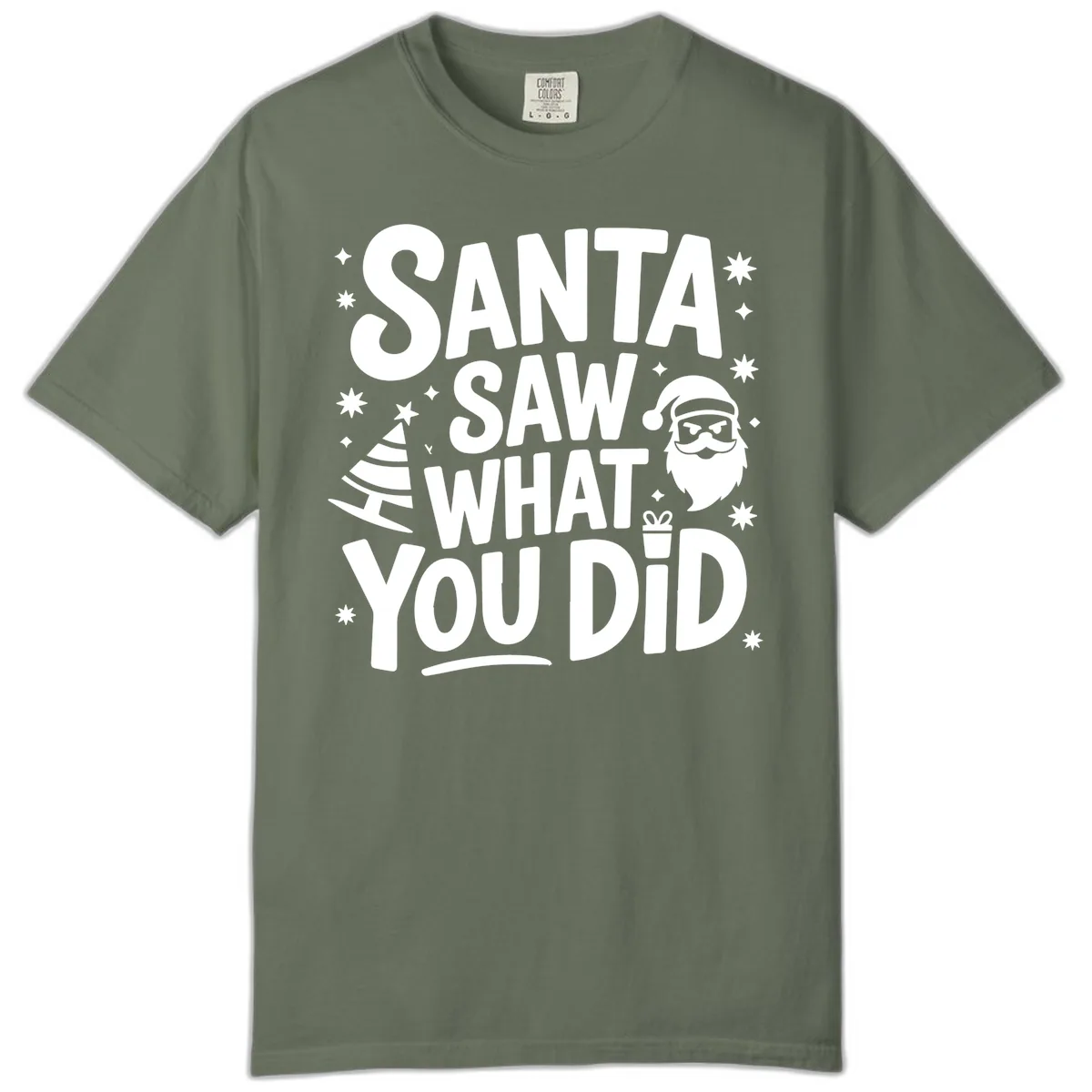 Santa Saw What You Did Design Comfort Color in Moss