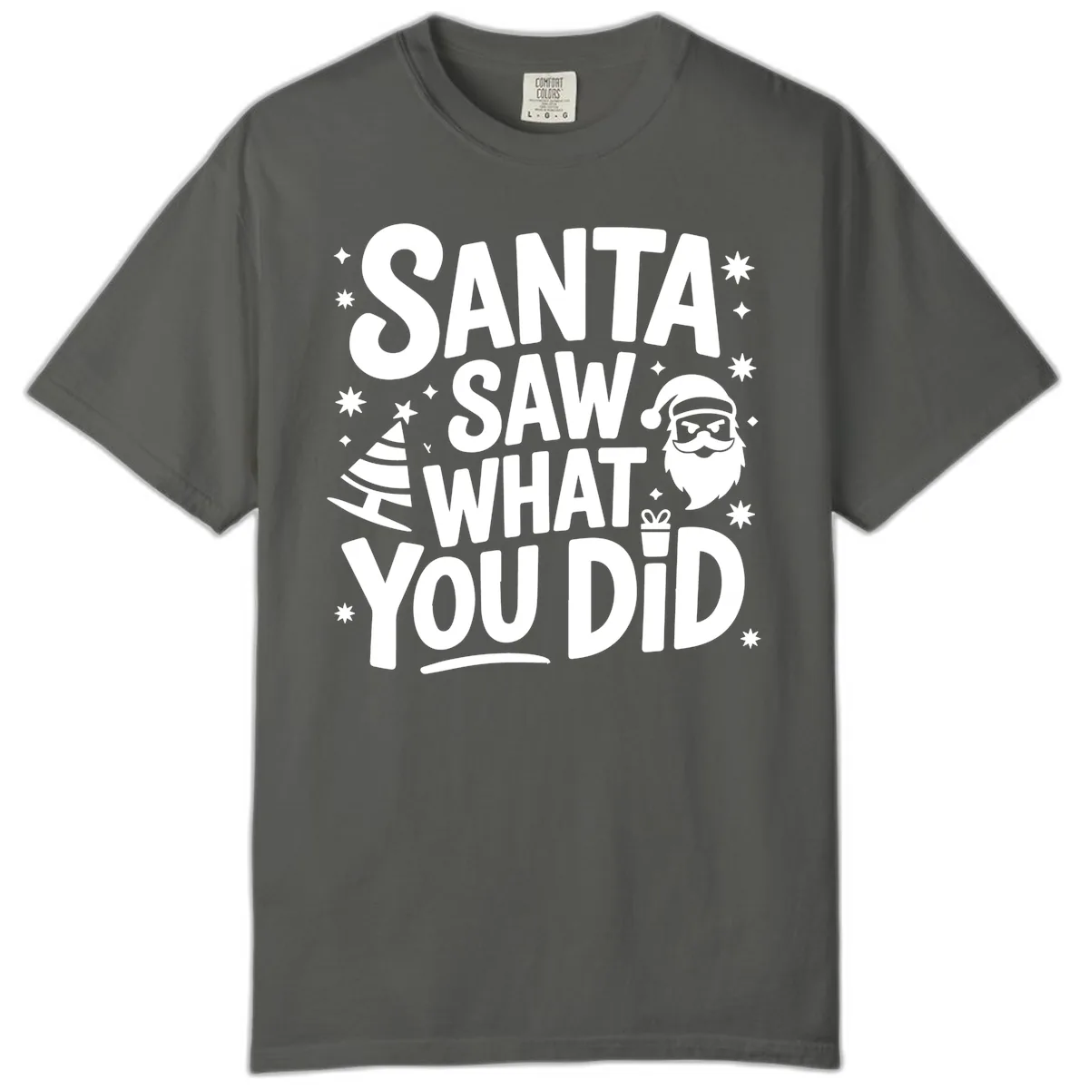 Santa Saw What You Did Design Comfort Color in Pepper