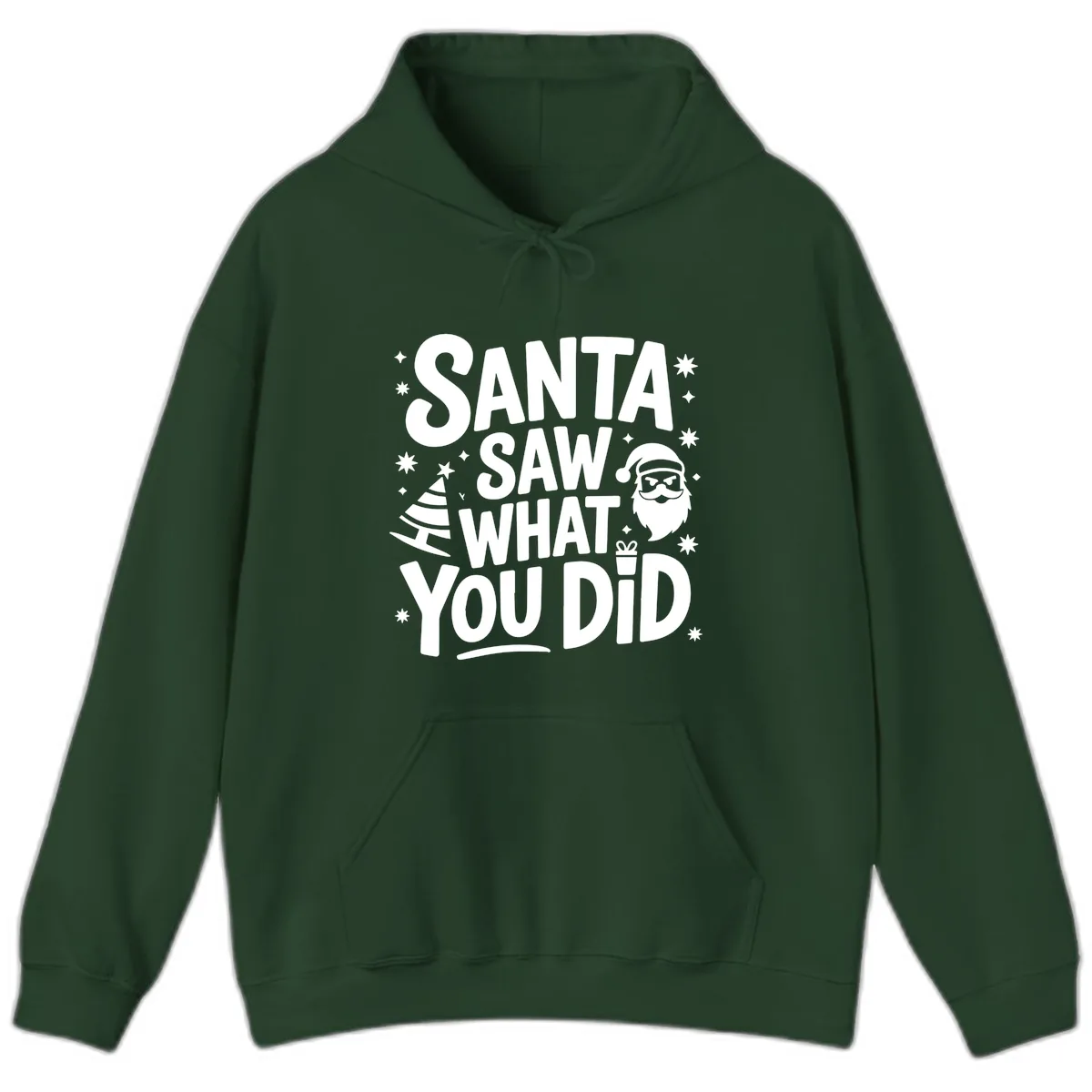 Santa Saw What You Did Design Hoodie in Forest Green