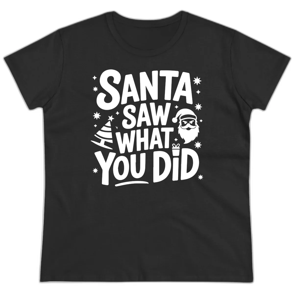 Santa Saw What You Did Design Ladies Tee in Black