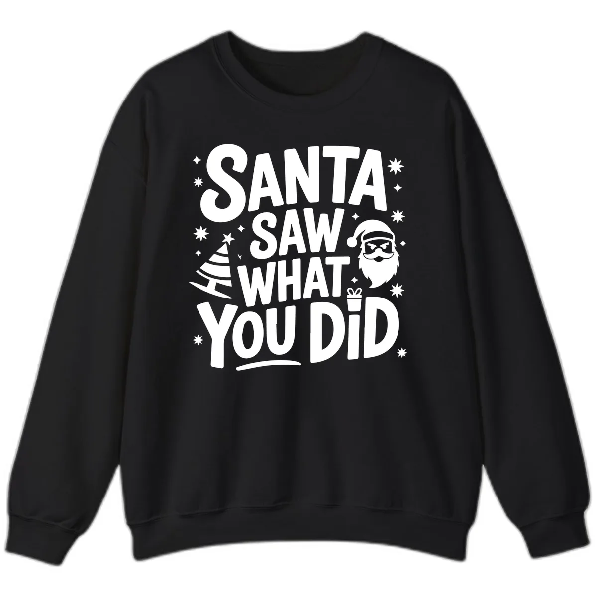 Santa Saw What You Did Design Sweatshirt in Black