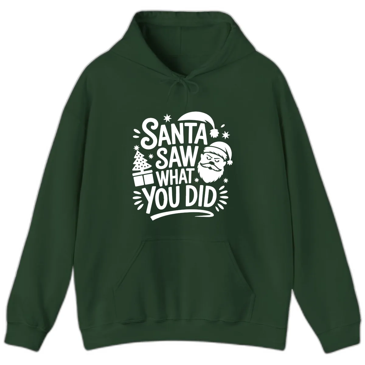 Santa Saw What You Did Design Hoodie in Forest Green