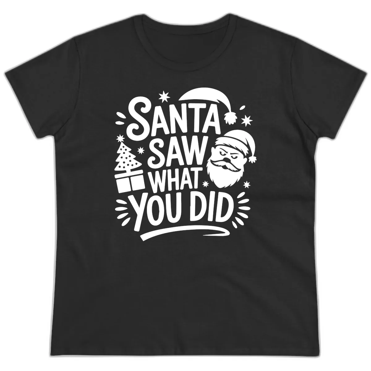 Santa Saw What You Did Design Ladies Tee in Black