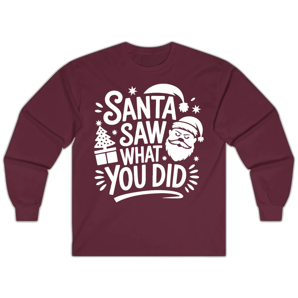 Santa Saw What You Did Design Long Sleeve in Maroon