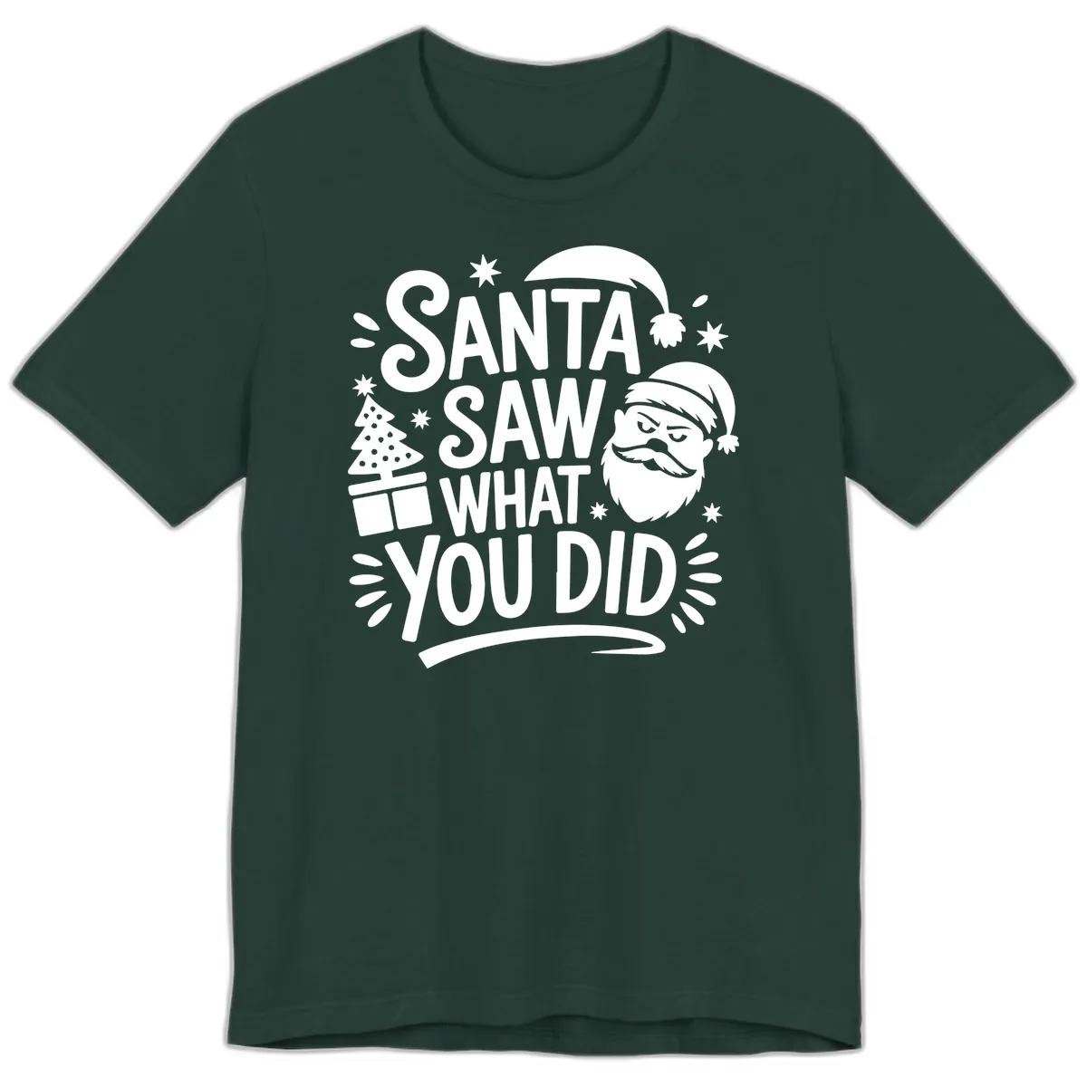 Santa Saw What You Did Design Premium T-Shirt in Forest