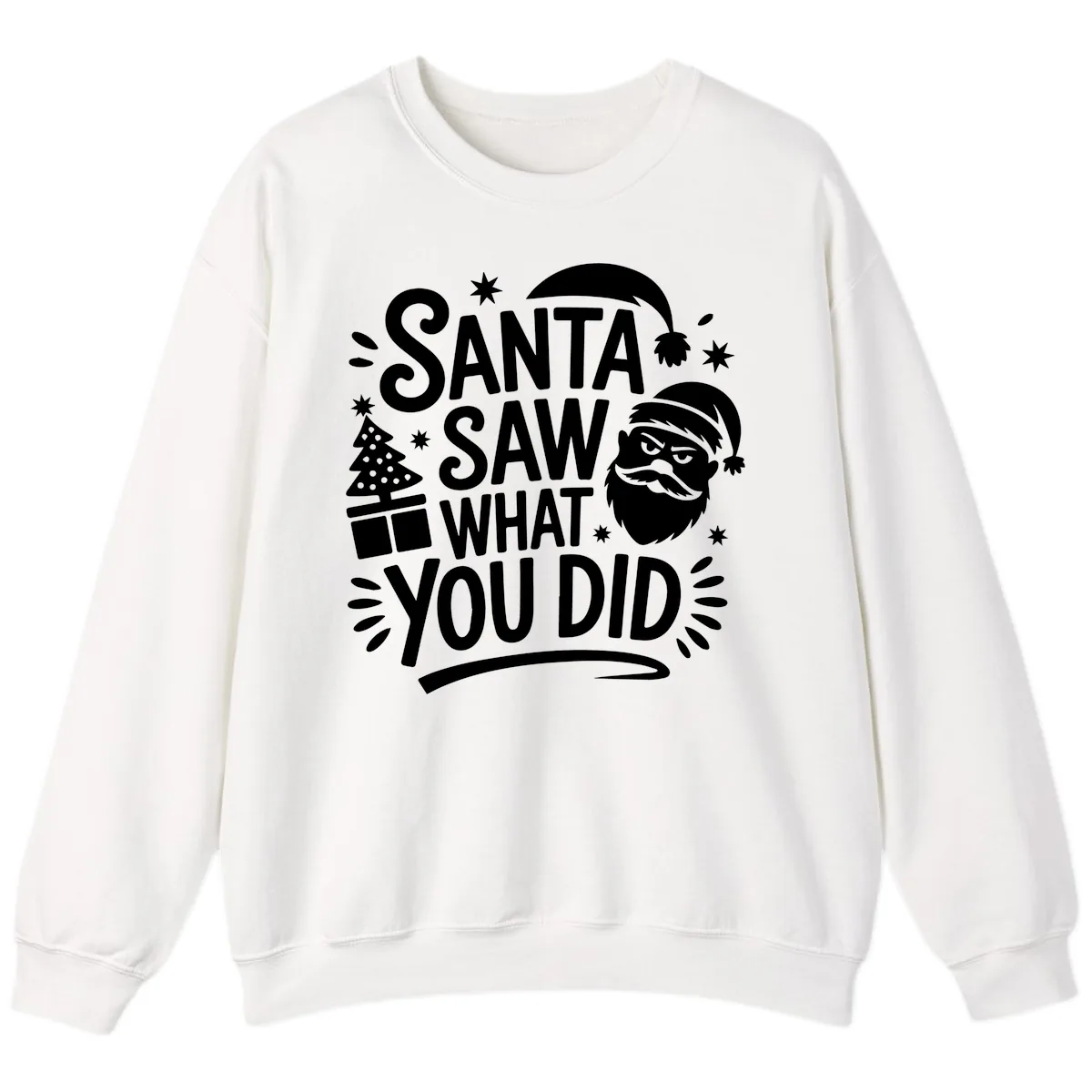 Santa Saw What You Did Design Sweatshirt in White