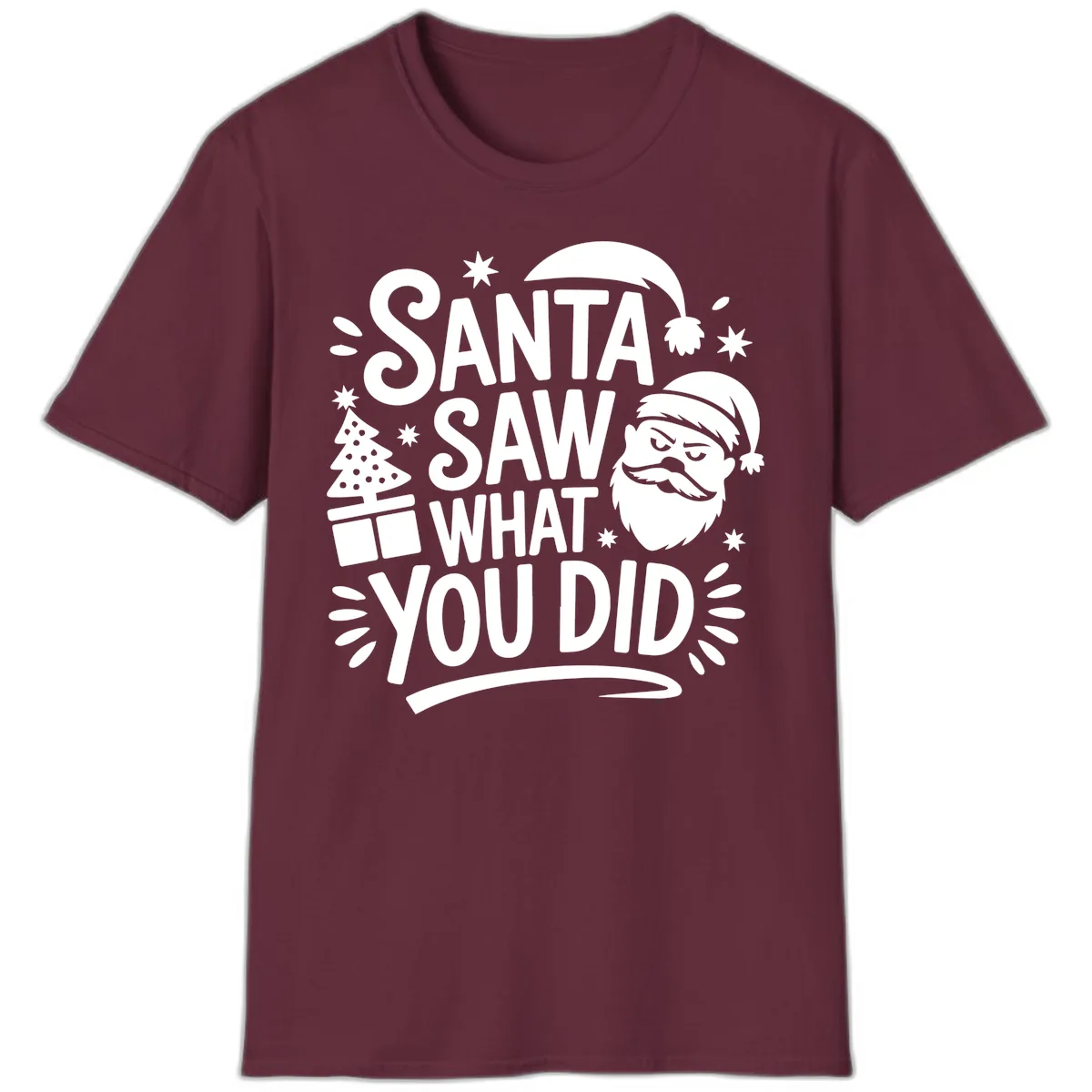 Santa Saw What You Did Design T-Shirt in Maroon