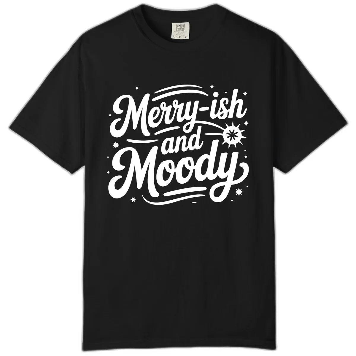 Merry-ish and Moody Typography Comfort Color in Black