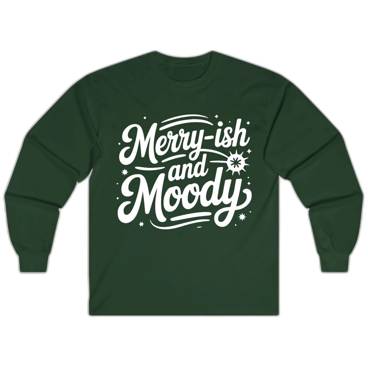 Merry-ish and Moody Typography Long Sleeve in Forest Green