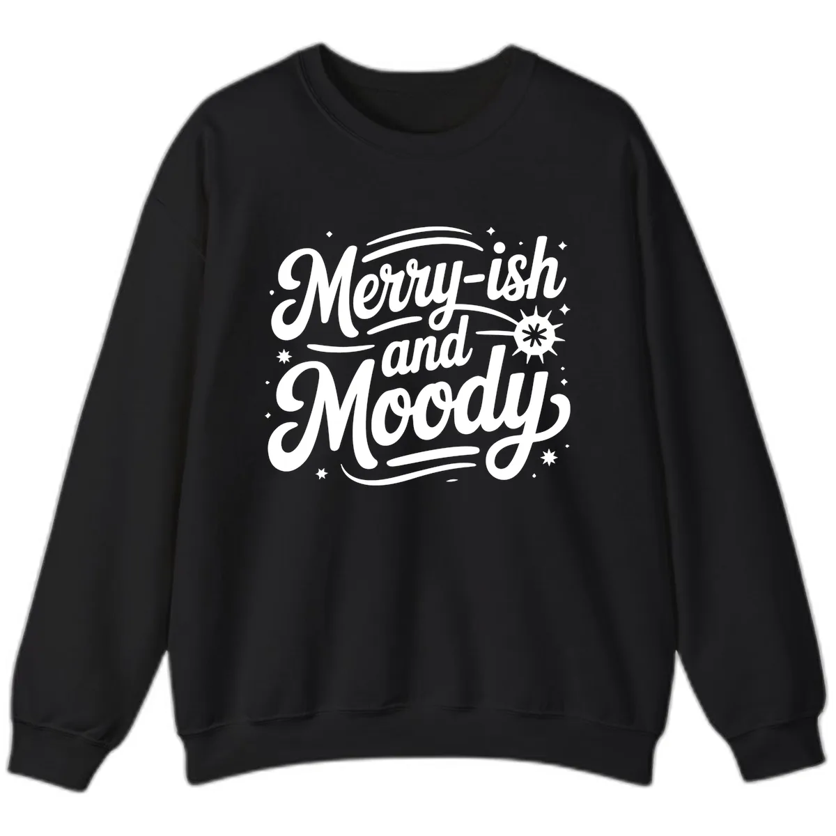 Merry-ish and Moody Typography Sweatshirt in Black
