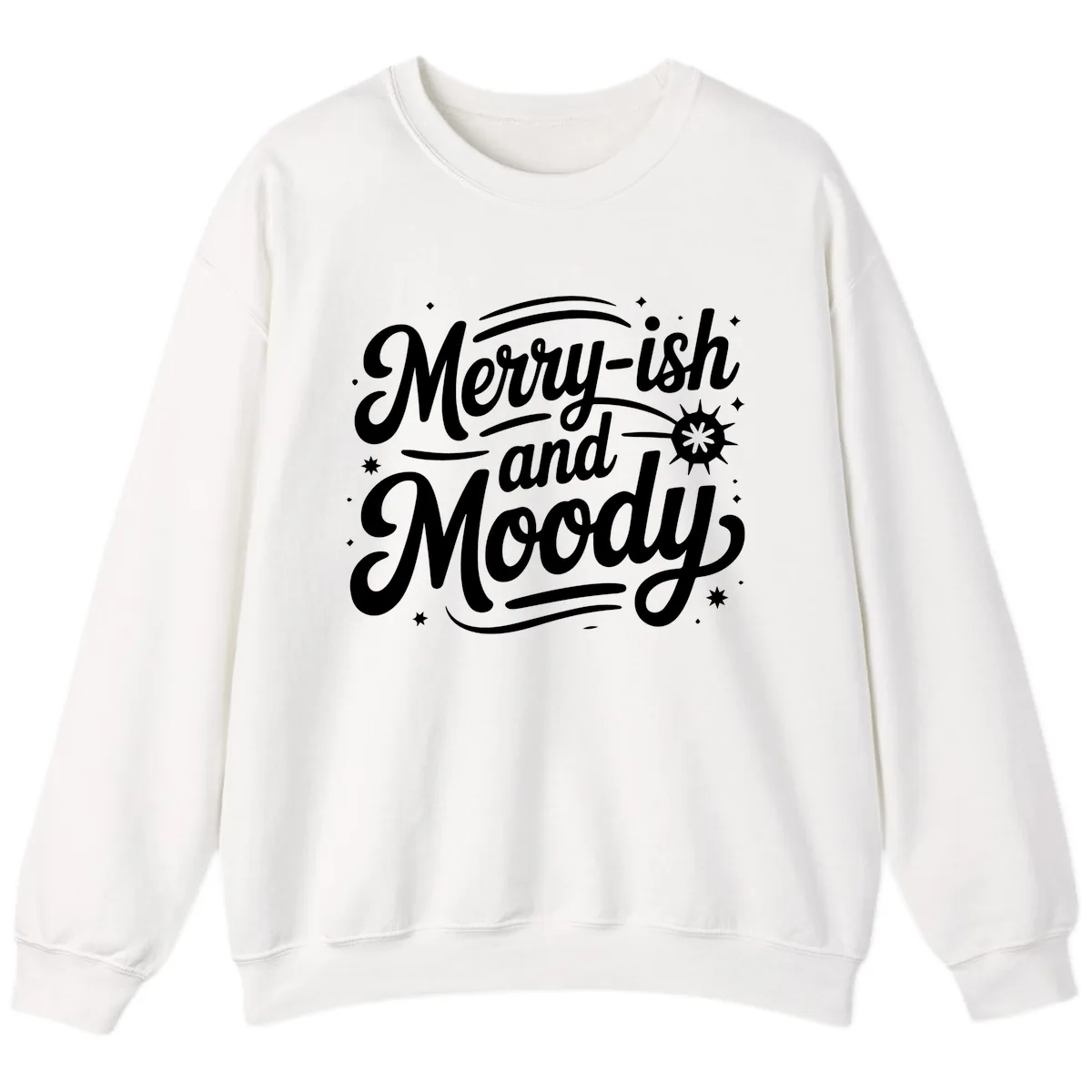 Merry-ish and Moody Typography Sweatshirt in White