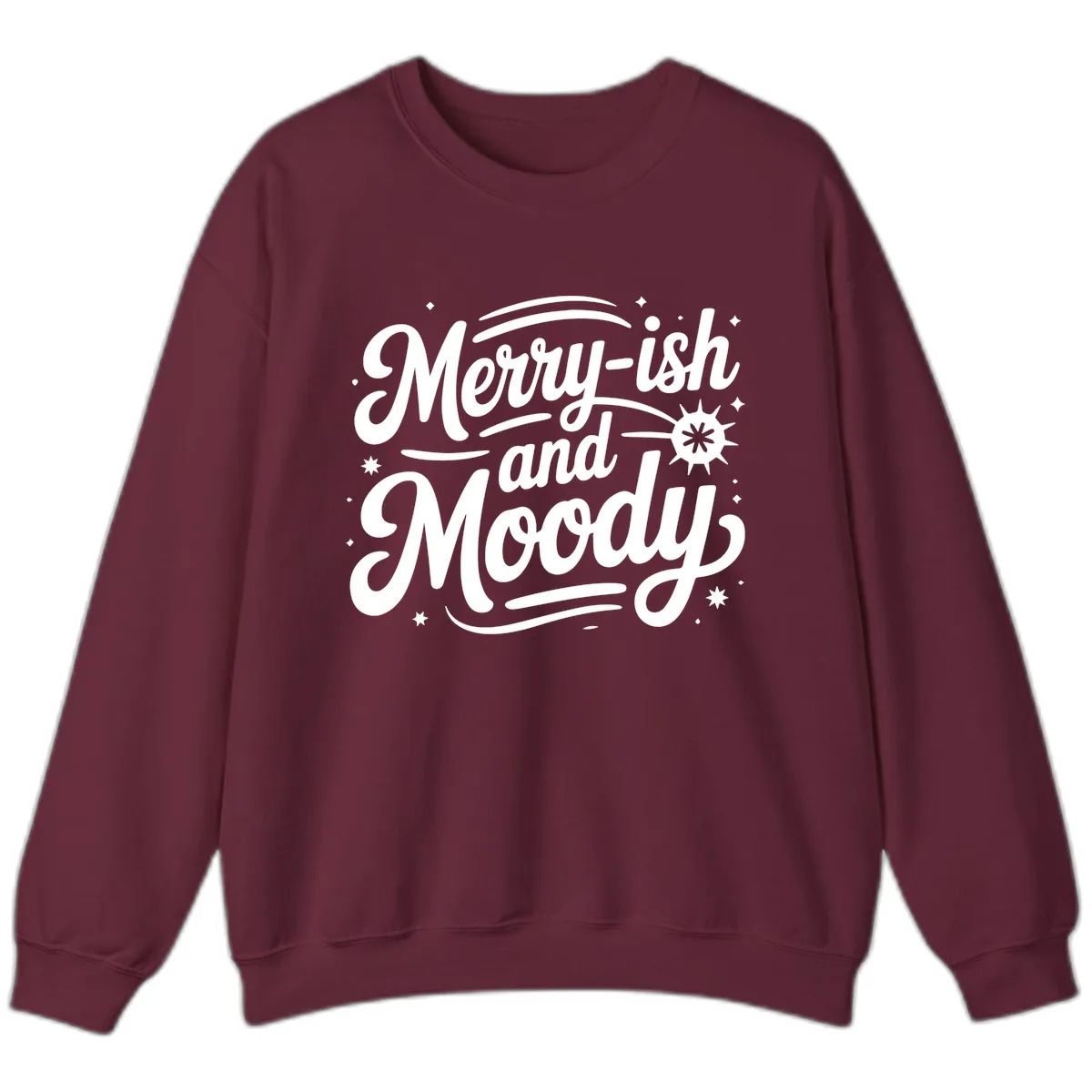 Merry-ish and Moody Typography Sweatshirt in Maroon