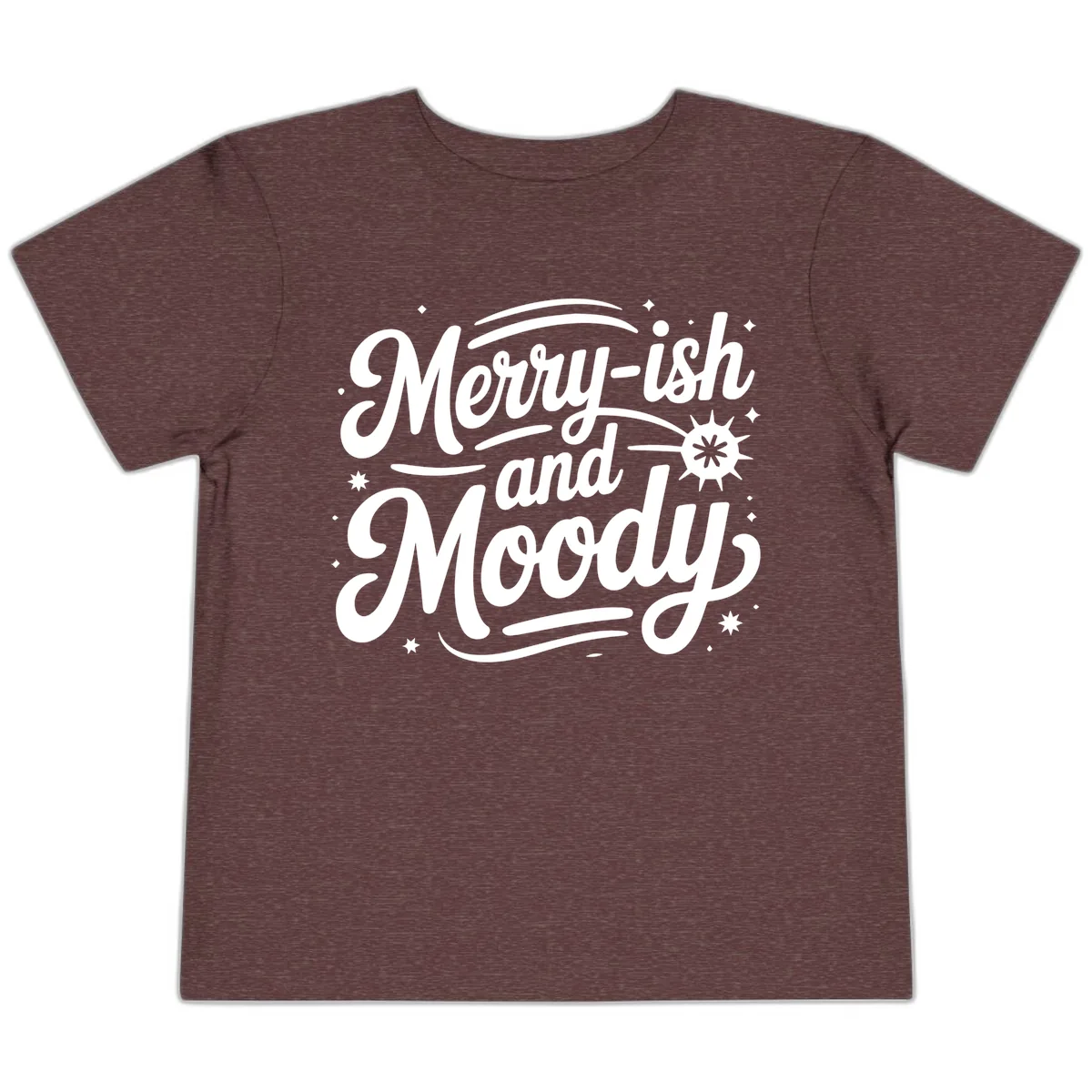 Merry-ish and Moody Typography Toddler T-Shirt in Heather Maroon
