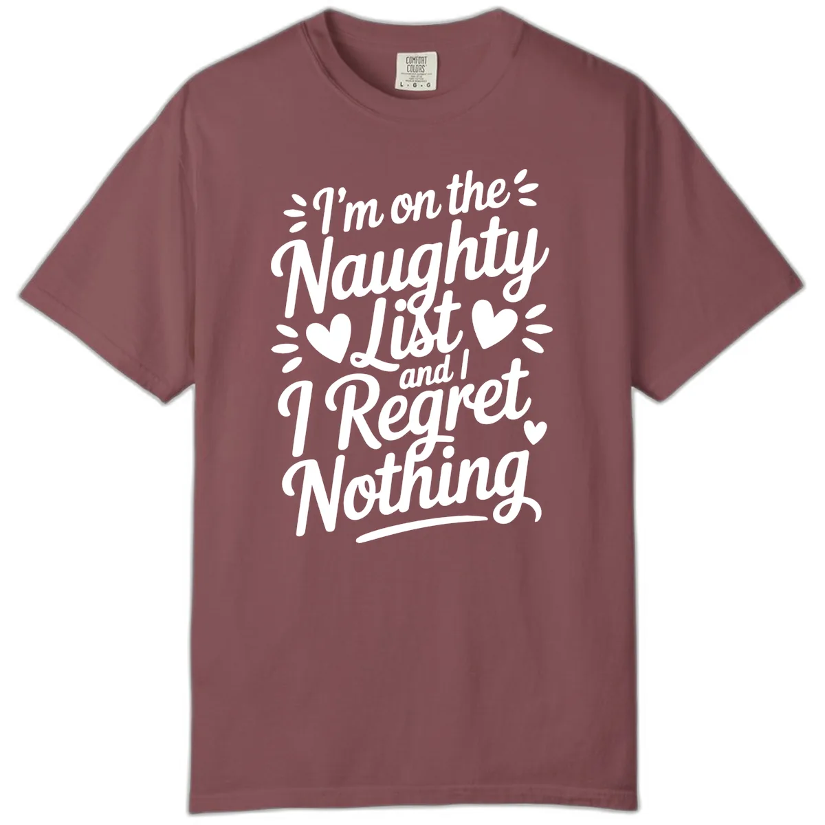 Naughty List Regret Nothing Typography Comfort Color in Brick