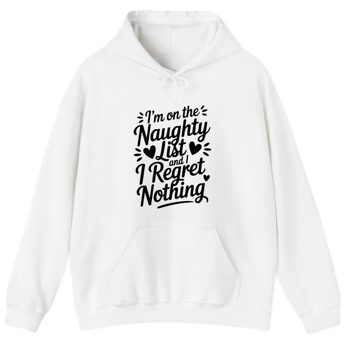 Naughty List Regret Nothing Typography Hoodie in White