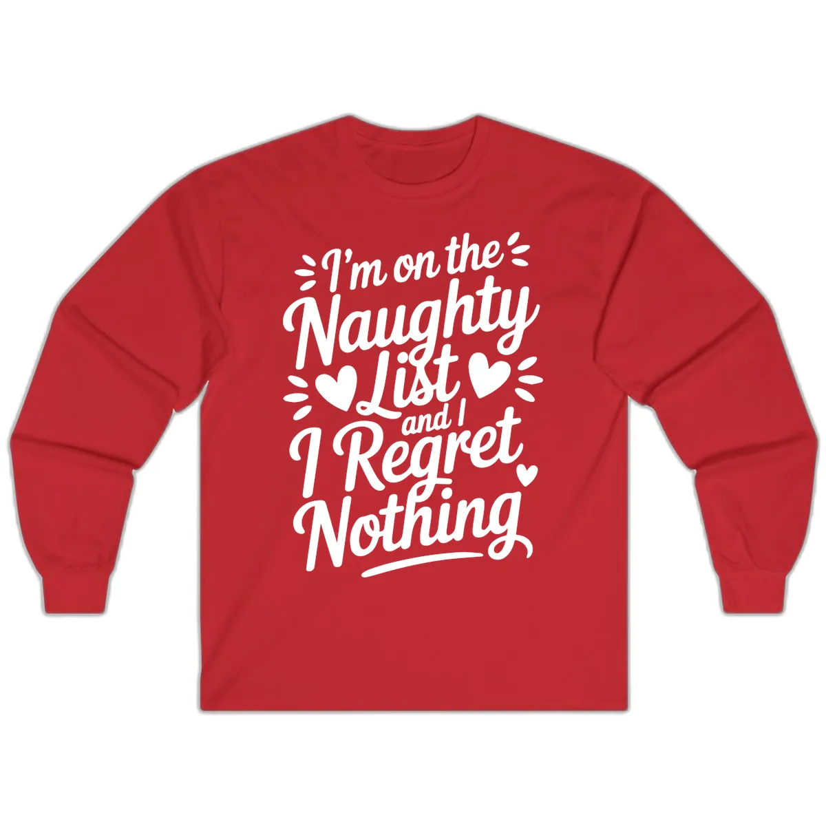 Naughty List Regret Nothing Typography Long Sleeve in Red