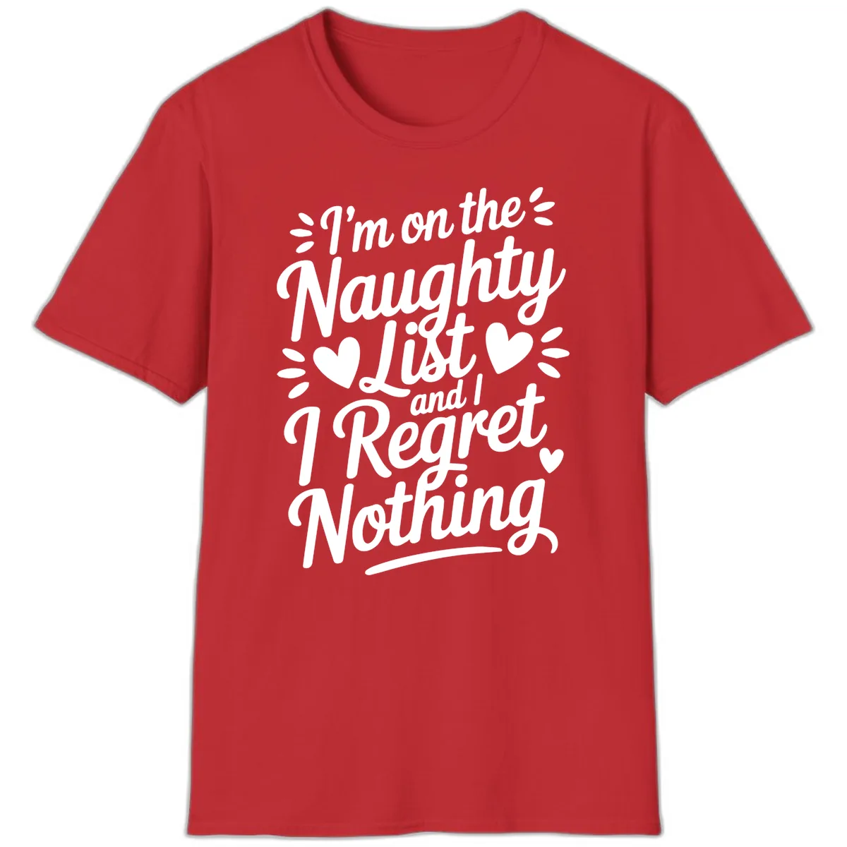 Naughty List Regret Nothing Typography T-Shirt in Red