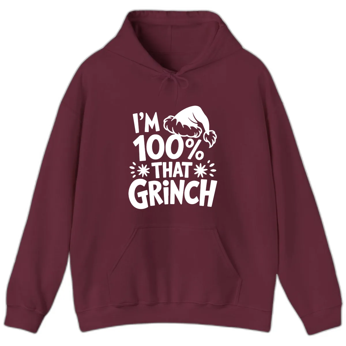 I'm 100% That Grinch Hoodie in Maroon