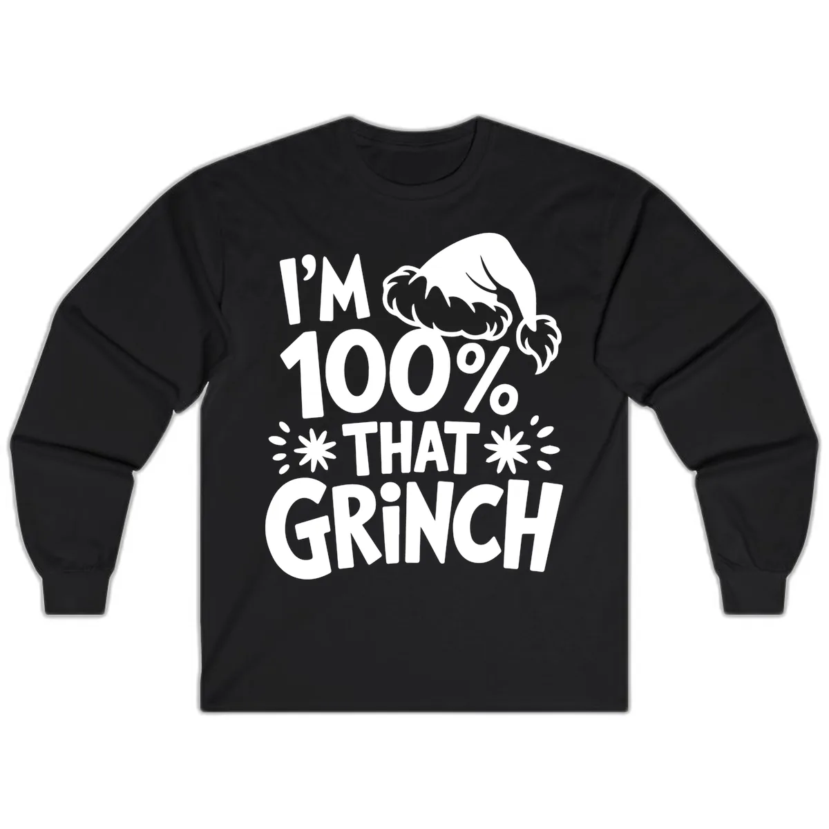 I'm 100% That Grinch Long Sleeve in Black