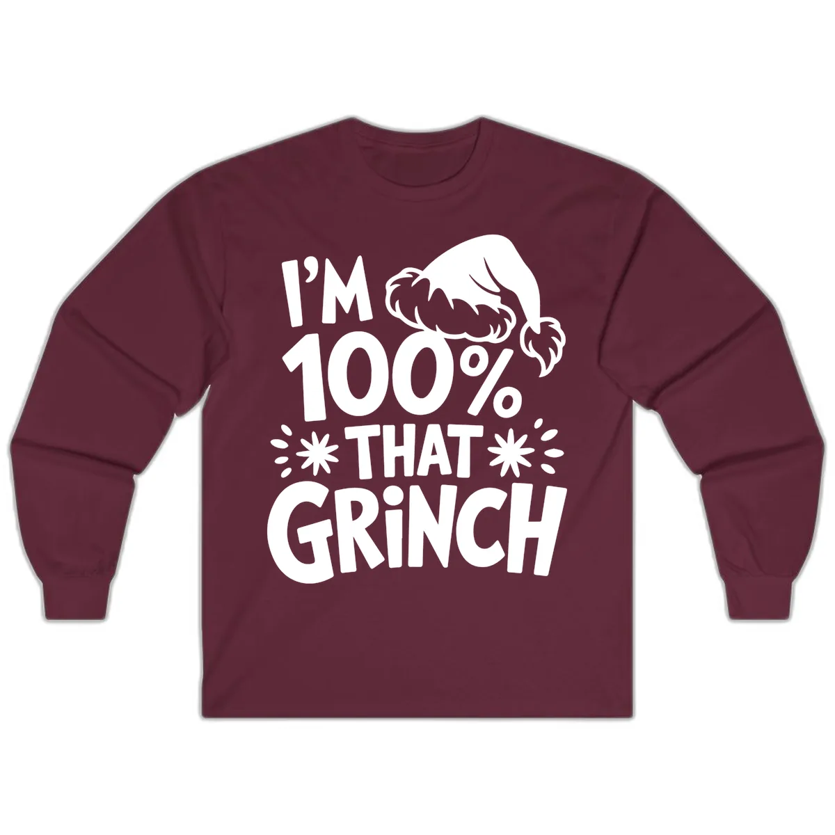 I'm 100% That Grinch Long Sleeve in Maroon
