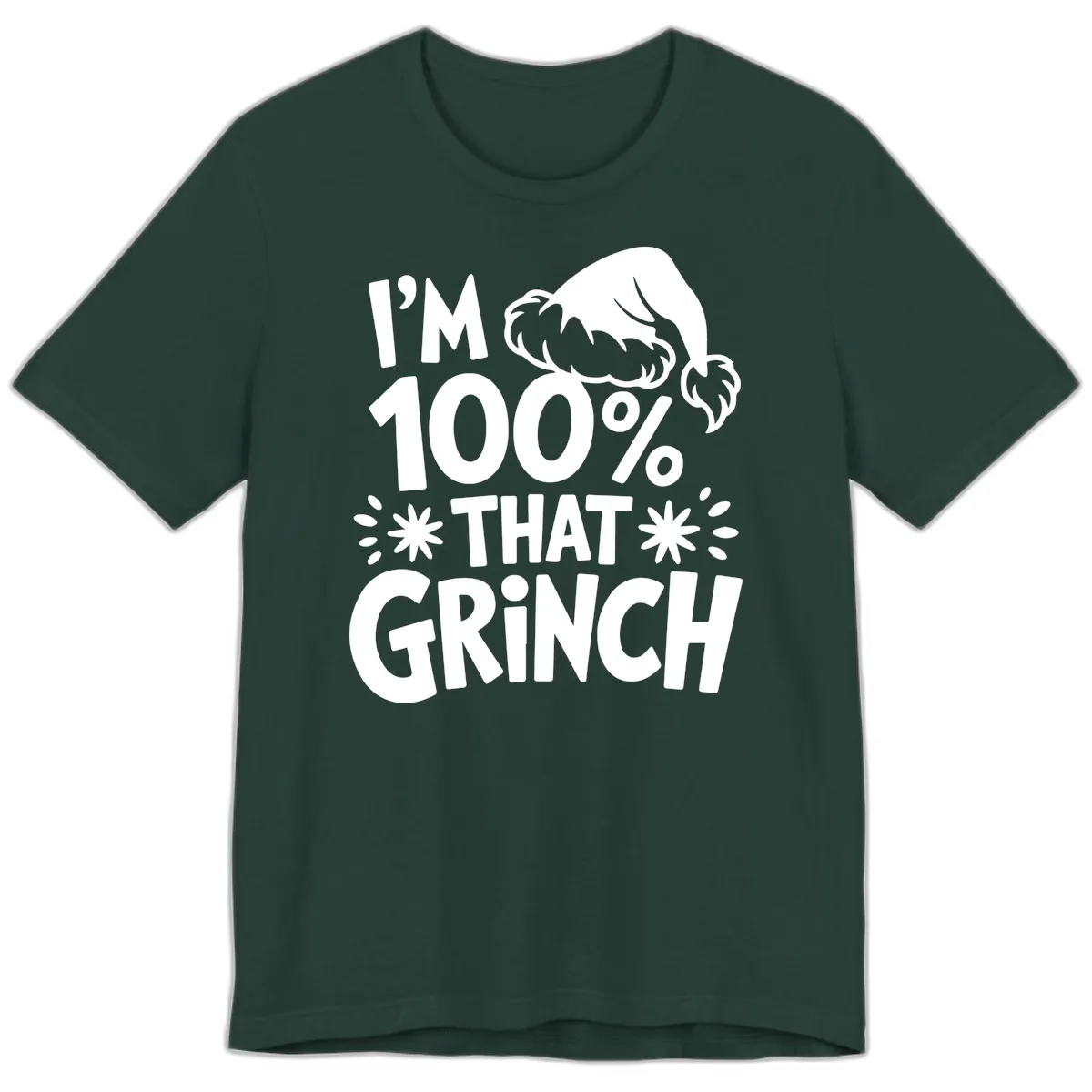 I'm 100% That Grinch Premium T-Shirt in Forest