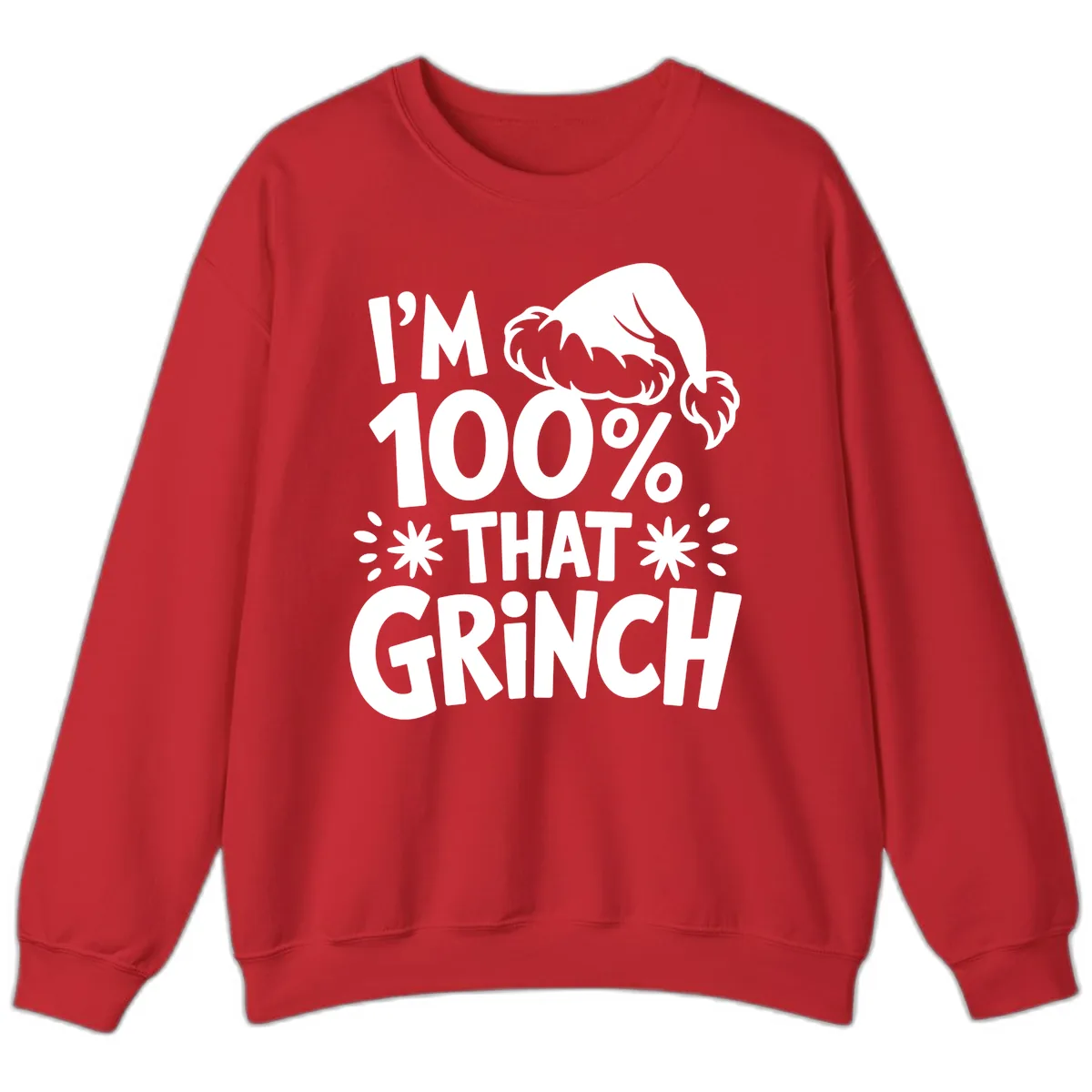 I'm 100% That Grinch Sweatshirt in Red