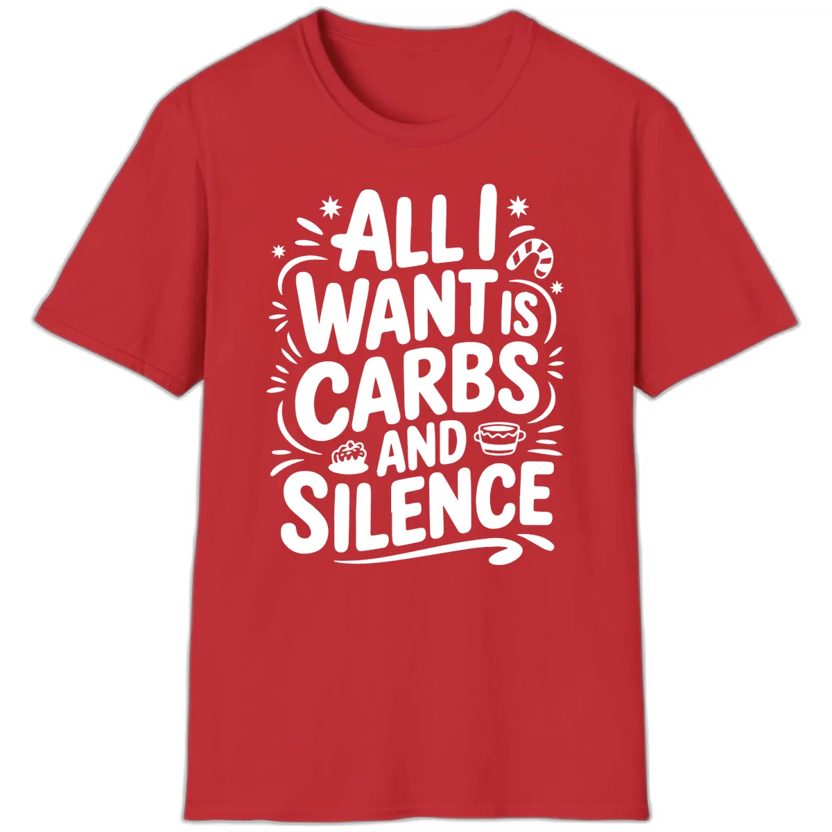 All I Want Is Carbs And Silence T-Shirt in Red